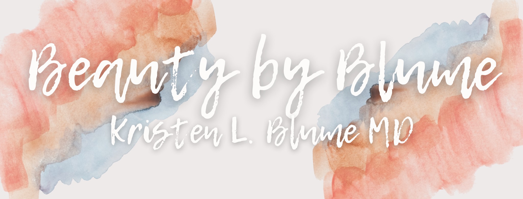 Beauty by Blume - Kristen L. Blume MD